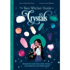 (영문도서) The Teen Witches' Guide to Crystals: Discover the Secret Forces of the Universe... and Unlock... Paperback, Arcturus Editions, English, 9781398815186
