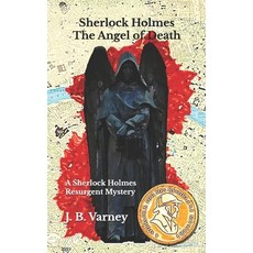 (영문도서)Sherlock Holmes The Angel of Death: A Sherlock Holmes Resurgent Mystery Paperback, Independently Published, English, 9798292831792