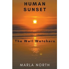 (영문도서) The Human Sunset Paperback, Marla North, English, 9798224544721