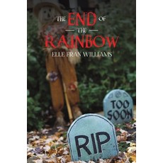 (영문도서) The End of the Rainbow Paperback, Austin Macauley, English, 9781035837625