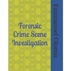 (영문도서) Forensic Crime Scene Investigation Paperback, Independently Published, English, 9798878396295
