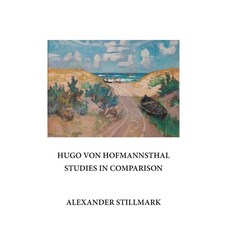 (영문도서) Hugo Von Hofmannsthal Studies in Comparison Hardcover, Ariadne Press, English, 9781572412248