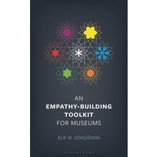 (英文圖書)An Empathy-Building Toolkit for Museums 精裝版, Bloomsbury Academic, 英文