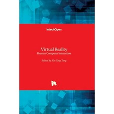 (영문도서) Virtual Reality: Human Computer Interaction Hardcover, Intechopen, English, 9789535107217