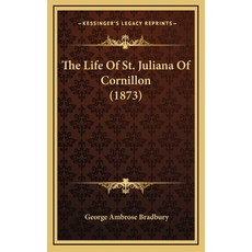 (英文圖書)The Life Of St. Juliana Of Cornillon (1873) 精裝版, 英文, Kessinger Publishing