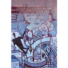 (영문도서) Children's Literature and Imaginative Geography Paperback, Wilfrid Laurier University ..., English, 9781771126731