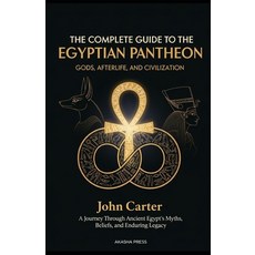 (英文圖書)The Complete Guide to the Egyptian Pantheon: Gods Afterlife and Civilization:... 平裝版, Independently Published, 英文