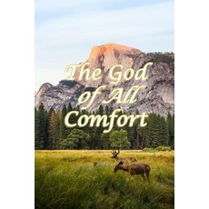 (영문도서)The God of All Comfort: Bible Promises to Comfort Women (Loved by God) Paperback, English, 9781075312885, Independently Published English, 9781075312885, Independently Published