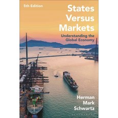 (영문도서)States Versus Markets: Understanding the Global Economy Paperback, Bloomsbury Academic, English, 9781350458369