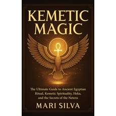 (外文書)Kemetic Magic: The Ultimate Guide to Ancient Egyptian Ritual Kemetic Spiritualit... Hardcover, Primasta, English
