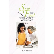 (영문도서) Soul Food With a Touch of Essence: Book 3 Paperback, Page Publishing, English, 9798887933856