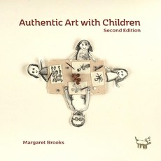 (영문도서) Authentic Art with Children Paperback, Margaret Brooks, English, 9780645404487