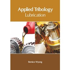 Applied Tribology: Lubrication Hardcover, Clanrye International