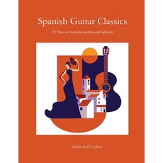 (英文圖書)Spanish Guitar Classics: 35 Pieces in standard notation and tablature 平裝版, Independently Published, 英文