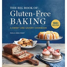The Big Book of Gluten-Free Baking: A Sweet and Savory Cookbook Paperback, Rockridge Press