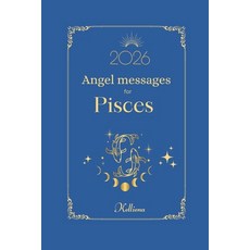 (英文圖書)Angel messages for Pisces 2026 By Kelliena: Daily messages from your angels 平裝版, Independently Published, 英文