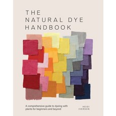 (영문도서) The Natural Dye Handbook: A Comprehensive Guide to Exploring Plant-Based Dyeing... Hardcover, David & Charles, English, 9781446314760