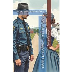 (영문도서) The Last Quilt: Threads of Deceit: Harmonyville Mysteries Book 1 Paperback, Independently Published, English, 9798305948028
