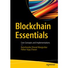 (영문도서) Blockchain Essentials: Core Concepts and Implementations Paperback, Apress, English, 9781484299746