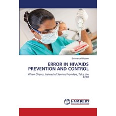 (영문도서) Error in HIV/AIDS Prevention and Control Paperback, LAP Lambert Academic Publis..., English, 9783659741517