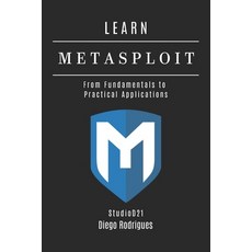 (영문도서)Learn Metasploit: From Fundamentals to Practical Applications Paperback, Independently Published, English, 9798319019035