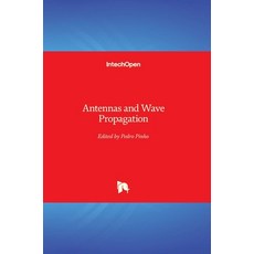 (영문도서) Antennas and Wave Propagation Hardcover, Intechopen, English, 9781789236248