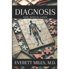 (영문도서) Diagnosis: Rare Medical Cases: Volume 1 Paperback, Free Reign Publishing, English, 9798892340755