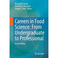 (영문도서) Careers in Food Science: From Undergraduate to Professional Paperback, Springer, English, 9783031143526