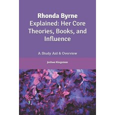 (英文圖書)Rhonda Byrne Explained: Her Core Theories Books and Influence: A Study Aid & O... 平裝版, Independently Published, 英文