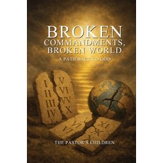 (영문도서)Broken Commandments Broken World Paperback, Triple J Books, English, 9798218783297