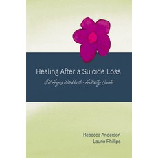 (영문도서)Healing After a Loss: All Ages Workbook + Activity Guide Paperback, Resource Publications (CA), English, 9798385250912