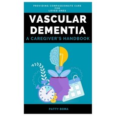 (영문도서) Vascular Dementia: A Caregiver's Handbook: Providing Compassionate Care for Lov... Paperback, Independently Published, English, 9798312181180
