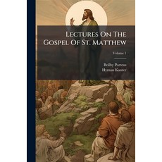 (영문도서)Lectures On The Gospel Of St. Matthew: Delivered In The Parish Church Of St. Jam... Paperback, Nabu Press, English, 9781274425201
