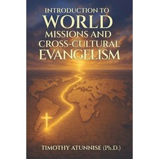 (英文圖書)Introduction to World Missions and Cross-Cultural Evangelism 平裝版, Independently Published, 英文