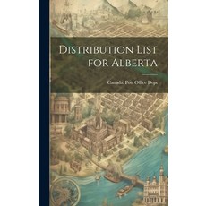 (영문도서) Distribution List for Alberta Hardcover, Legare Street Press, English, 9781021129451