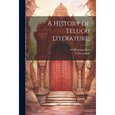 (영문도서) A History of Telugu Literature; Paperback, Legare Street Press, English, 9781021947277