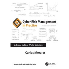 (영문도서)Cyber Risk Management in Practice: A Guide to Real-World Solutions Paperback, CRC Press, English, 9781032901138