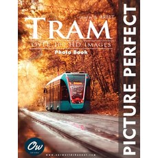 (영문도서)Tram: Picture Perfect Photo Book Paperback, Independently Published, English, 9798298031578