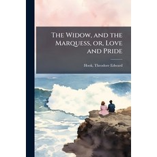 (英文圖書)The Widow and the Marquess or Love and Pride 平裝版, Nabu Press, 英文