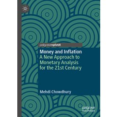 (영문도서) Money and Inflation: A New Approach to Monetary Analysis for the 21st Century Hardcover, Palgrave MacMillan, English, 9783031523557