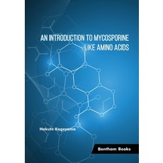 (영문도서) An Introduction to Mycosporine-Like Amino Acids Paperback, Bentham Science Publishers, English, 9789815136104