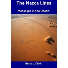 (영문도서) The Nazca Lines: Messages in the Desert Paperback, Independently Published, English, 9798306343907