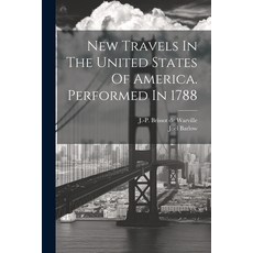 (영문도서) New Travels In The United States Of America. Performed In 1788 Paperback, Legare Street Press, English, 9781022608955