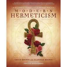 (영문도서) Modern Hermeticism: A Beginner's Guide to Ceremonial Magick Paperback, Llewellyn Publications, English, 9780738779027
