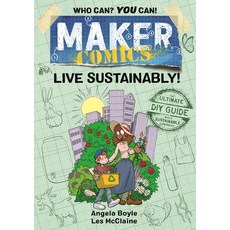 (영문도서) Maker Comics: Live Sustainably! Paperback, First Second, English, 9781250620644