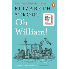 Oh William!:From the author of My Name is Lucy Barton, Penguin UK, Oh William!, Elizabeth Strout(저)