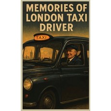 (英文圖書)The Memories of London Taxi Driver 精裝版, Walden Books Pulishing Group, 英文