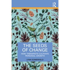 (영문도서)The Seeds of Change: How Therapists Cultivate Personal Growth Paperback, Routledge, English, 9781041145851