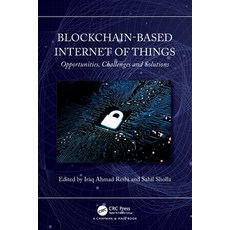 (英文圖書)Blockchain-based Internet of Things: Opportunities Challenges and Solutions 平裝版, CRC Press, 英文
