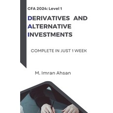 (영문도서) CFA Level 1: Derivatives and Alternative Investments Paperback, M. Imran Ahsan, English, 9798227099310